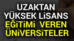 Türkiye’de Uzaktan Eğitim ile Yüksek Lisans Yapan Üniversiteler